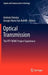 Optical Transmission: The Fp7 Bone Project Experience by António Teixeira