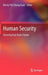 Human Security: Securing East Asia's Future by Benny Teh Cheng Guan
