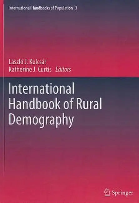 International Handbook of Rural Demography by László J. Kulcsár