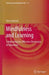 Mindfulness and Learning: Celebrating the Affective Dimension of Education by Terry Hyland