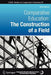 Comparative Education: The Construction of a Field by Maria Manzon