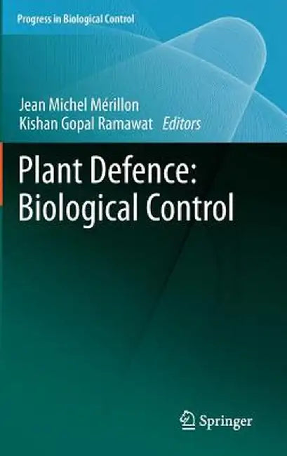 Plant Defence: Biological Control by Jean Michel Mérillon