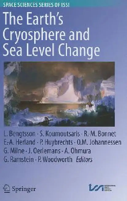 The Earth's Cryosphere and Sea Level Change by Lennart Bengtsson, Simeon Koumoutsaris, R. -M Bonnet
