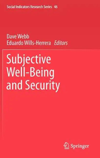 Subjective Well-Being and Security by Dave Webb