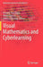 Visual Mathematics and Cyberlearning by Dragana Martinovic