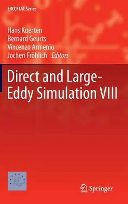 Direct and Large-Eddy Simulation VIII by Hans Kuerten