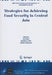 Strategies for Achieving Food Security in Central Asia by Hami Alpas, Madeleine Smith, Asylbek Kulmyrzaev