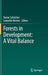 Forests in Development: A Vital Balance by Tomás Schlichter