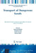 Transport of Dangerous Goods: Methods and Tools for Reducing the Risks of Accidents and Terrorist Attack by Emmanuel Garbolino, Mohamed Tkiouat, Natalia Yankevich