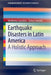 Earthquake Disasters in Latin America: A Holistic Approach by Heriberta Castanos