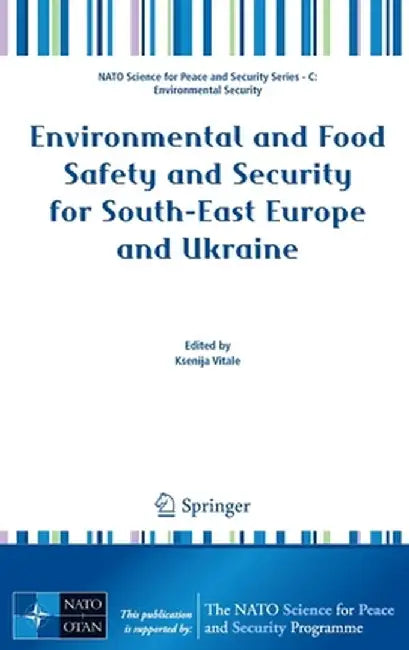 Environmental and Food Safety and Security for South-East Europe and Ukraine by Ksenija Vitale