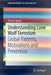 Understanding Lone Wolf Terrorism: Global Patterns, Motivations and Prevention by Ramon Spaaij