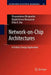 Network-On-Chip Architectures: A Holistic Design Exploration by Chrysostomos Nicopoulos