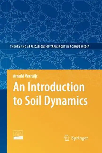 An Introduction to Soil Dynamics by Arnold Verruijt