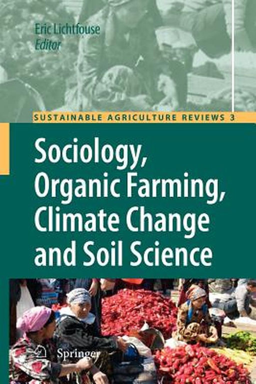 Sociology Organic Farming Climate Change and Soil Science by Lichtfouse, Eric