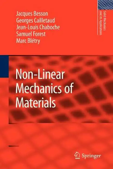Non-Linear Mechanics of Materials by Jacques Besson