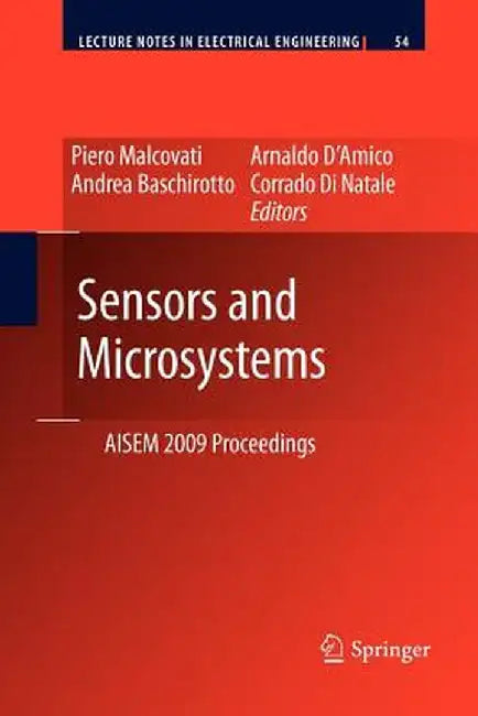 Sensors and Microsystems: Aisem 2009 Proceedings by Piero Malcovati