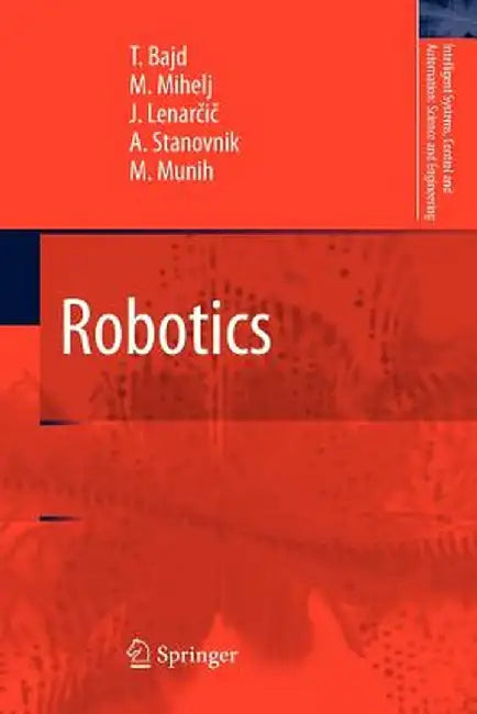 Robotics by Tadej Bajd