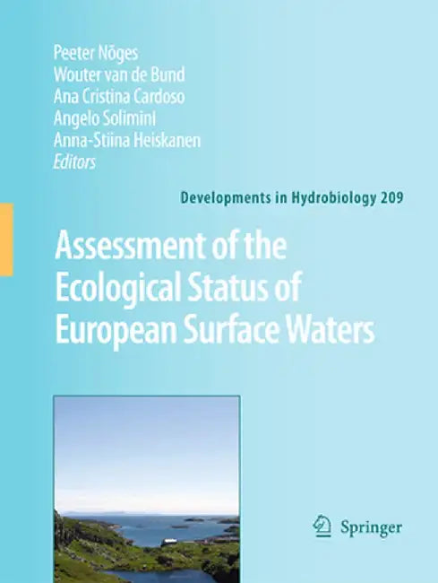 Assessment of the Ecological Status of European Surface Waters by Peeter Nõges