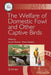The Welfare of Domestic Fowl and Other Captive Birds by Ian J. H. Duncan
