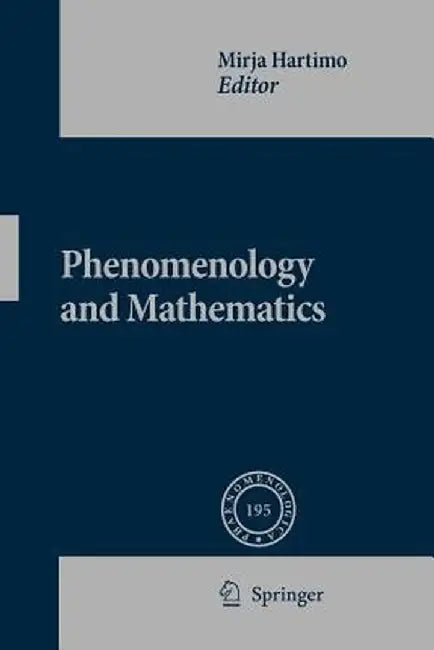 Phenomenology and Mathematics by Mirja Hartimo