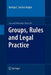 Groups, Rules and Legal Practice by Rodrigo Eduardo Sánchez Brigido