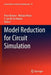 Model Reduction for Circuit Simulation by Peter Benner