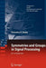 Symmetries and Groups in Signal Processing: An Introduction by Virendra P. Sinha