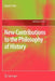 New Contributions to the Philosophy of History by Daniel Little