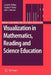 Visualization in Mathematics, Reading and Science Education by Linda M. Phillips