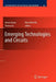 Emerging Technologies and Circuits by Amara Amara