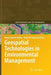 Geospatial Technologies in Environmental Management by Nancy Hoalst-Pullen