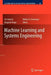 Machine Learning and Systems Engineering by Sio-Iong Ao