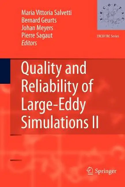 Quality and Reliability of Large-Eddy Simulations II by Maria Vittoria Salvetti