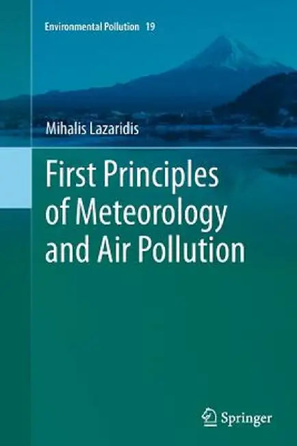First Principles of Meteorology and Air Pollution by Mihalis Lazaridis