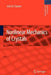 Nonlinear Mechanics of Crystals by John D. Clayton