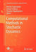 Computational Methods in Stochastic Dynamics by Manolis Papadrakakis