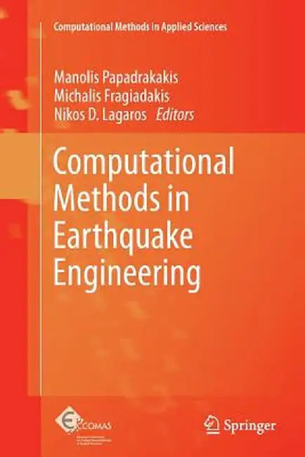Computational Methods in Earthquake Engineering by Manolis Papadrakakis