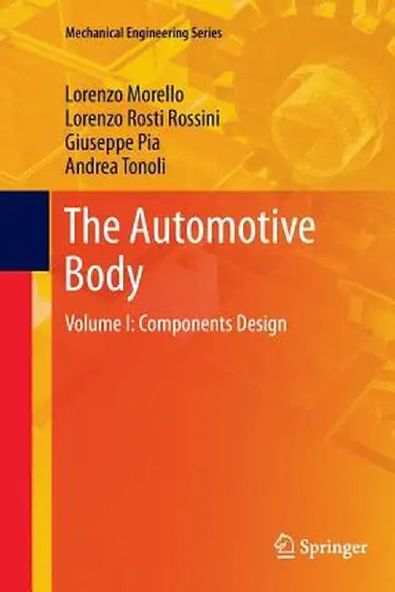 The Automotive Body: Volume I: Components Design by L. Morello