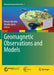 Geomagnetic Observations and Models by M. Mandea