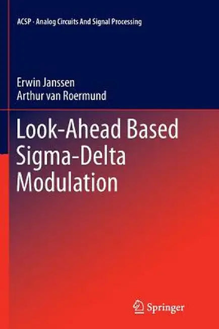 Look-Ahead Based Sigma-Delta Modulation by Erwin Janssen