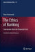 The Ethics of Banking: Conclusions from the Financial Crisis by Peter Koslowski