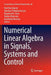 Numerical Linear Algebra in Signals, Systems and Control by Paul Van Dooren