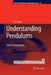 Understanding Pendulums: A Brief Introduction by L. P. Pook