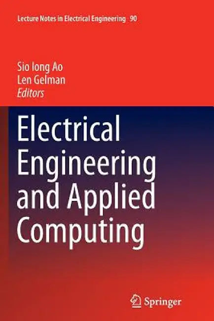 Electrical Engineering and Applied Computing by Sio-Iong Ao