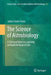 The Science of Astrobiology: A Personal View on Learning to Read the Book of Life by Julian Chela-Flores