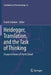 Heidegger, Translation, and the Task of Thinking: Essays in Honor of Parvis Emad by F. Schalow