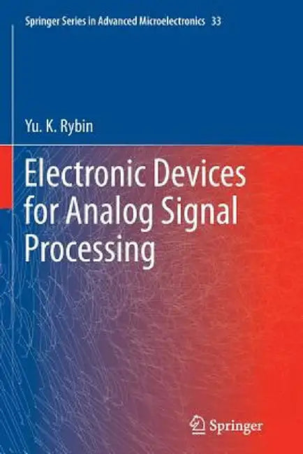 Electronic Devices for Analog Signal Processing by Yu K. Rybin