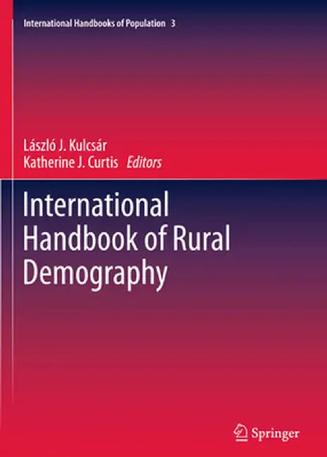 International Handbook of Rural Demography by László J. Kulcsár