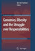 Genomics, Obesity and the Struggle Over Responsibilities by Michiel Korthals